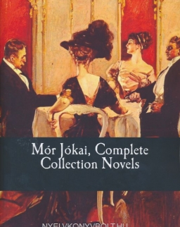 Jókai Mór: Complete Collection Novels