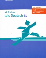 Mit Erfolg zu telc Deutsch B2 Übungsbuch mit Audio-CD