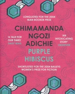 Chimamanda Ngozi Adichie: Purple Hibiscus
