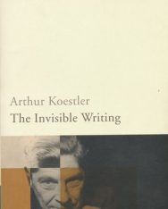 Arthur Koestler: The Invisible Writing