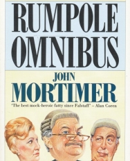John Mortimer: The Second Rumpole Omnibus: Rumpole for the Defence/ Rumpole and the Golden Thread/ Rumpole's Last Case