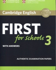 Cambridge English First for Schools 3 Student's Book with Answers (FCE Practice Tests)