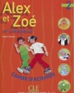 Alex et Zoé 2 Cahier d'activités