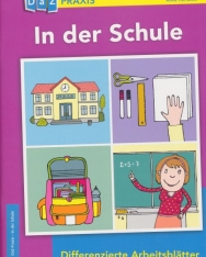 In der Schule – Differenzierte Arbeitsblätter für Deutsch-Anfänger