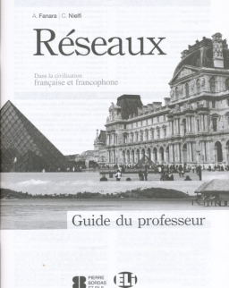Réseaux - Guide du professeur - Dans la civilisation française et francophone
