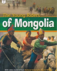 The Young Riders of Mongolia - Footprint Reading Library Level A2
