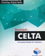 Succeed in CELTA - A Practical Guide for Teachers