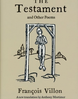 François Villon: The Testament and Other Poems