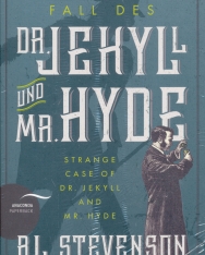 Robert Louis Stevenson: Der seltsame Fall des Dr. Jekyll und Mr. Hyde - Strange Case of Dr. Jekyll and Mr. Hyde