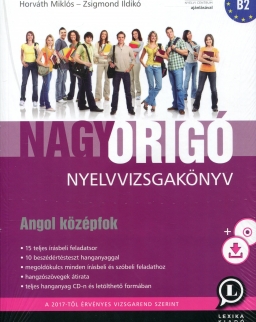 Nagy Origó nyelvvizsgakönyv - Angol középfok -B2 (MP3 CD melléklettel) Harmadik kiadás