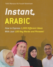 Instant Arabic: How to Express 1,000 Different Ideas with Just 100 Key Words and Phrases