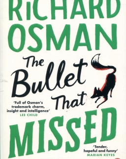 Richard Osman: The Bullet That Missed (The Thursday Murder Club Book 3)