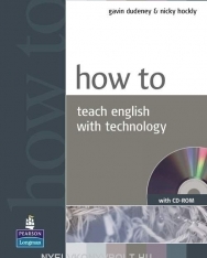 How to Teach English with Technology - with CD-ROM