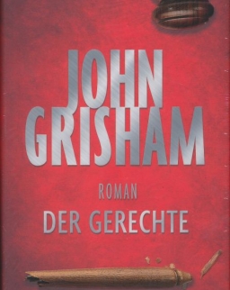 John Grisham: Der Gerechte