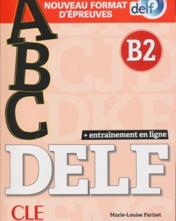ABC DELF - Niveau B2 - Livre + CD + Entrainement en ligne - Conforme au nouveau format d'épreuves