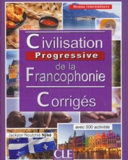 Civilisation progressive de la francophonie - Niveau intermédiaire - Corrigés