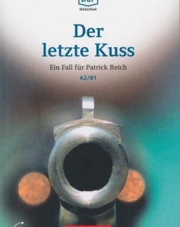 Der letzte Kuss - Ein Fall für Patrick Reich - Die DAF Bibliothek A2/A1 Audios online