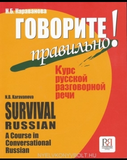 Govoritye pravilna! - Kursz russzkoj rozgovornoj recsi + CD MP3 (Survival Russian)