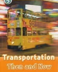 Transportation Then and Now - Oxford Read and Discover Level 5