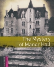The Mystery of Manor Hall - Oxford Bookworms Library Level Starter