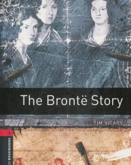 The Bronte Story - Oxford Bookworms Library Level 3