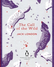 Jack London: The Call of the Wild (The Penguin English Library)