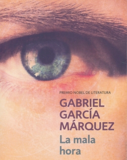Gabriel García Márquez: La mala hora