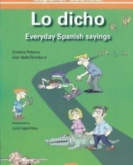 Lo Dicho - Everyday Spanish sayings - Los dichos del día a día