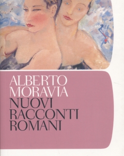 Alberto Moravia: Nuovi racconti romani