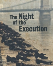 Görgey Gábor: The Night of the Execution (A kivégzés éjszakája angol nyelven)