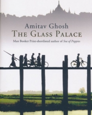Amitav Ghosh : The Glass Palace