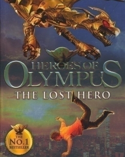 Rick Riordan: Heroes of Olympus - The Lost Hero (Heroes of Olympus Book 1)