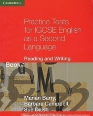 Practice Tests for IGCSE English as a Second Language - Reading and Writing Book 1