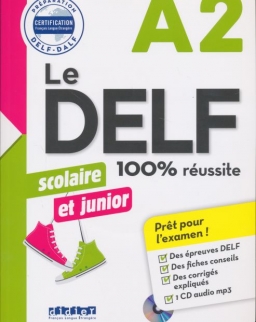 Le DELF scolaire et junior - 100% réussite - A2 - Livre + CD MP3
