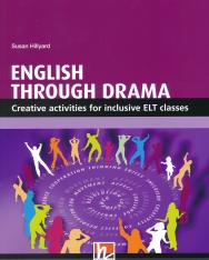 English Through Drama - Creative activities for inclusive ELT classes -  The Resourceful Teacher Series