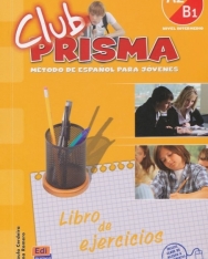 Club prisma A2/B1 Nivel intermedio - Método de Espanol para jóvenes Libro de ejercicios