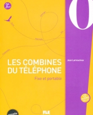 Les combines du téléphone: Fixe et portable (1CD audio)