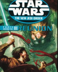 Star Wars New Jedi Order Series: Force Heretic III: Reunion