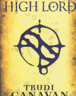 Trudi Canavan: The High Lord - The Black Magician Trilogy Book Three
