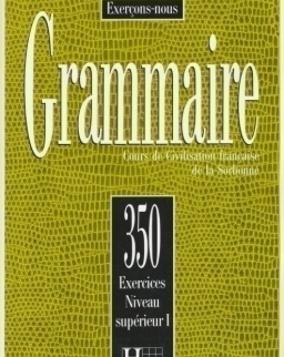 Grammaire 350 Exercices Niveau supérieur 1