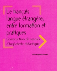 Le français langue étrangere, entre formation et pratiques