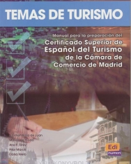 Temas de turismo - Manual para la preparación Certificado Superior de Espanol del Turismo