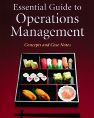 David Bamford: Essential Guide to Operations Management: Concepts and Case Notes