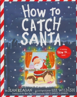 Jean Reagan: How to Catch Santa