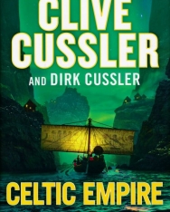 Clive Cussler, Dirk Cussler: Celtic Empire - A Dirk Pitt Novel
