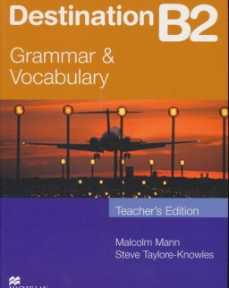 Destination B2 Grammar & Vocabulary Teacher's Edition