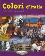 Colori D'Italia - Esti E Attivita Per Corsi Avanzati Con CD Audio