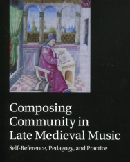 Composing Community in Late Medieval Music