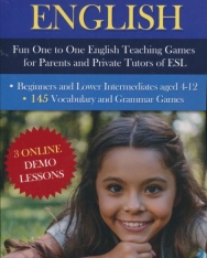 Teach Your Child English: Fun One to One English Teaching Games For Parents and Private Tutors of ESL