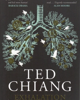 Ted Chiang: Exhalation